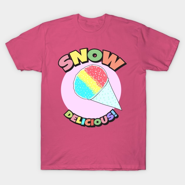 Snow Delicious T-Shirt by VultureVomitInc